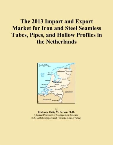 The 2013 Import and Export Market for Iron and Steel Seamless Tubes, Pipes, and Hollow Profiles in the Netherlands