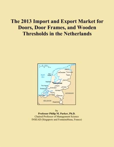 The 2013 Import and Export Market for Doors, Door Frames, and Wooden Thresholds in the Netherlands