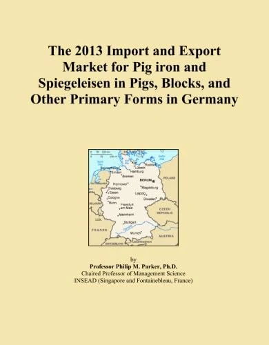 The 2013 Import and Export Market for Pig iron and Spiegeleisen in Pigs, Blocks, and Other Primary Forms in Germany