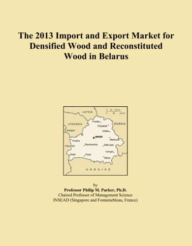 The 2013 Import and Export Market for Densified Wood and Reconstituted Wood in Belarus