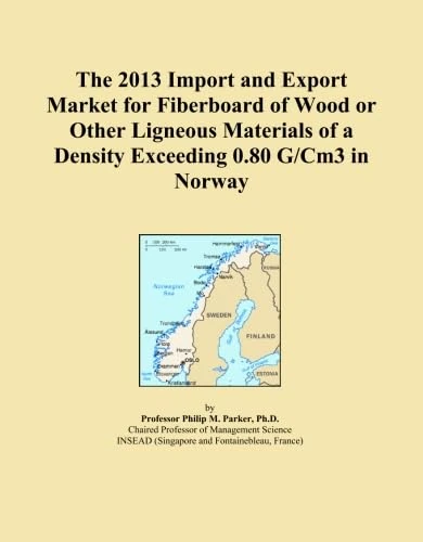 The 2013 Import and Export Market for Fiberboard of Wood or Other Ligneous Materials of a Density Exceeding 0.80 G/Cm3 in Norway
