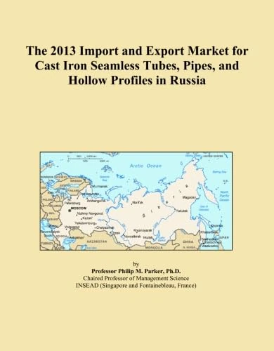 The 2013 Import and Export Market for Cast Iron Seamless Tubes, Pipes, and Hollow Profiles in Russia