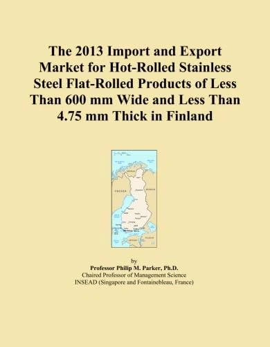 2013 Hot-Rolled Stainless Steel Flat Products Finland - Market Report