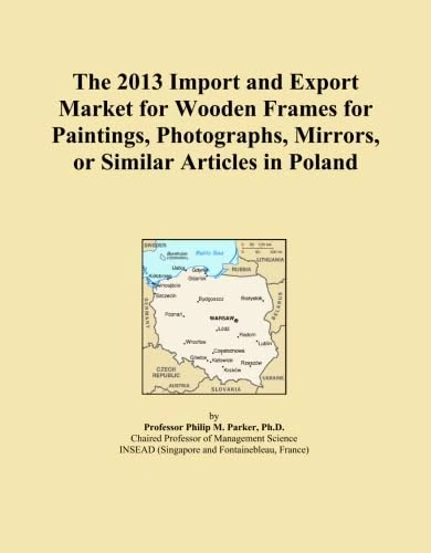 The 2013 Import and Export Market for Wooden Frames for Paintings, Photographs, Mirrors, or Similar Articles in Poland