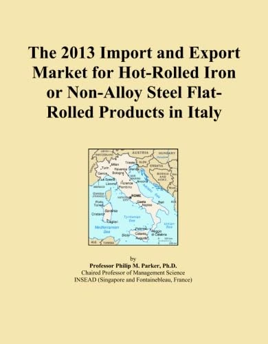 The 2013 Import and Export Market for Hot-Rolled Iron or Non-Alloy Steel Flat-Rolled Products in Italy