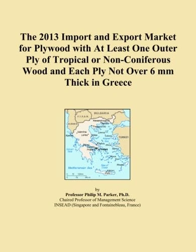 The 2013 Import and Export Market for Plywood with At Least One Outer Ply of Tropical or Non-Coniferous Wood and Each Ply Not Over 6 mm Thick in Greece