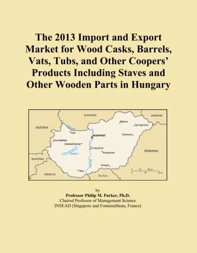 The 2013 Import and Export Market for Wood Casks, Barrels, Vats, Tubs, and Other Coopers' Products Including Staves and Other Wooden Parts in Hungary
