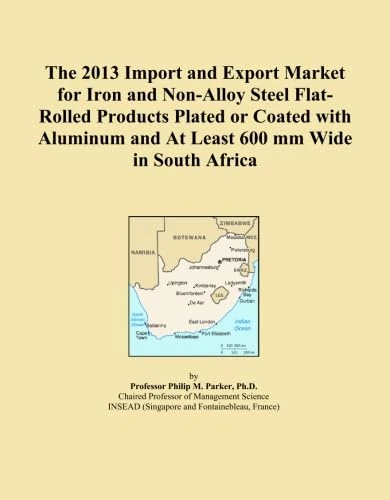 The 2013 Import and Export Market for Iron and Non-Alloy Steel Flat-Rolled Products Plated or Coated with Aluminum and At Least 600 mm Wide in South Africa