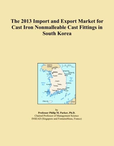 The 2013 Import and Export Market for Cast Iron Nonmalleable Cast Fittings in South Korea