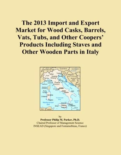 The 2013 Import and Export Market for Wood Casks, Barrels, Vats, Tubs, and Other Coopers' Products Including Staves and Other Wooden Parts in Italy