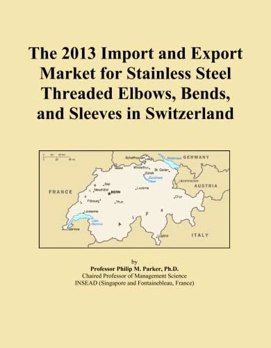 The 2013 Import and Export Market for Stainless Steel Threaded Elbows, Bends, and Sleeves in Switzerland