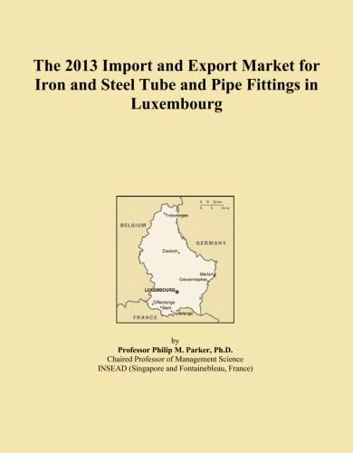 The 2013 Import and Export Market for Iron and Steel Tube and Pipe Fittings in Luxembourg