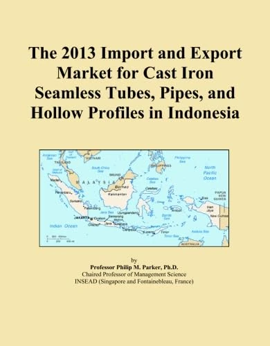 The 2013 Import and Export Market for Cast Iron Seamless Tubes, Pipes, and Hollow Profiles in Indonesia