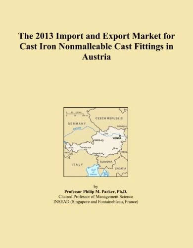 The 2013 Import and Export Market for Cast Iron Nonmalleable Cast Fittings in Austria