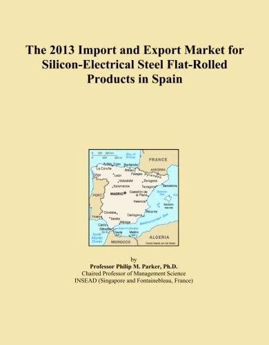 The 2013 Import and Export Market for Silicon-Electrical Steel Flat-Rolled Products in Spain