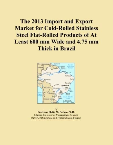 2013 Cold-Rolled Stainless Steel Import/Export Market Brazil