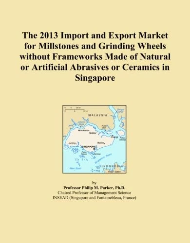 The 2013 Import and Export Market for Millstones and Grinding Wheels without Frameworks Made of Natural or Artificial Abrasives or Ceramics in Singapore