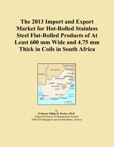 The 2013 Import and Export Market for Hot-Rolled Stainless Steel Flat-Rolled Products of At Least 600 mm Wide and 4.75 mm Thick in Coils in South Africa