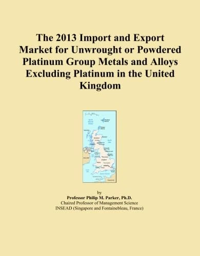The 2013 Import and Export Market for Unwrought or Powdered Platinum Group Metals and Alloys Excluding Platinum in the United Kingdom