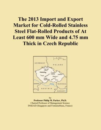 The 2013 Import and Export Market for Cold-Rolled Stainless Steel Flat-Rolled Products of At Least 600 mm Wide and 4.75 mm Thick in Czech Republic