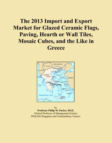 The 2013 Import and Export Market for Glazed Ceramic Flags, Paving, Hearth or Wall Tiles, Mosaic Cubes, and the Like in Greece