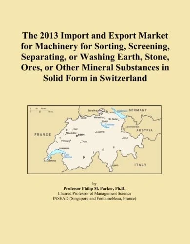 The 2013 Import and Export Market for Machinery for Sorting, Screening, Separating, or Washing Earth, Stone, Ores, or Other Mineral Substances in Solid Form in Switzerland