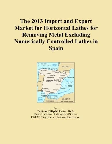 The 2013 Import and Export Market for Horizontal Lathes for Removing Metal Excluding Numerically Controlled Lathes in Spain