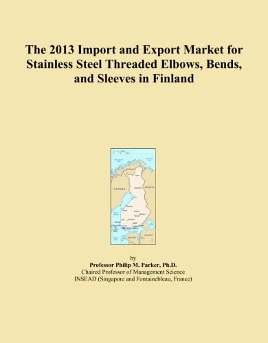 The 2013 Import and Export Market for Stainless Steel Threaded Elbows, Bends, and Sleeves in Finland