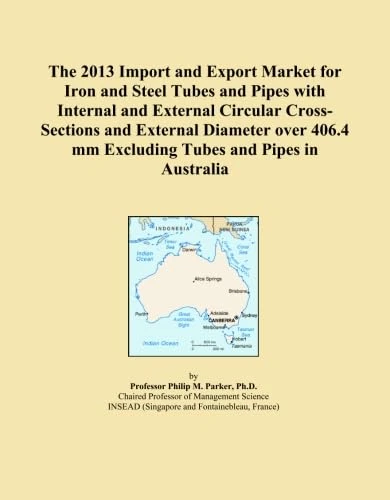 The 2013 Import and Export Market for Iron and Steel Tubes and Pipes with Internal and External Circular Cross-Sections and External Diameter over 406.4 mm Excluding Tubes and Pipes in Australia