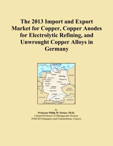 The 2013 Import and Export Market for Copper, Copper Anodes for Electrolytic Refining, and Unwrought Copper Alloys in Germany