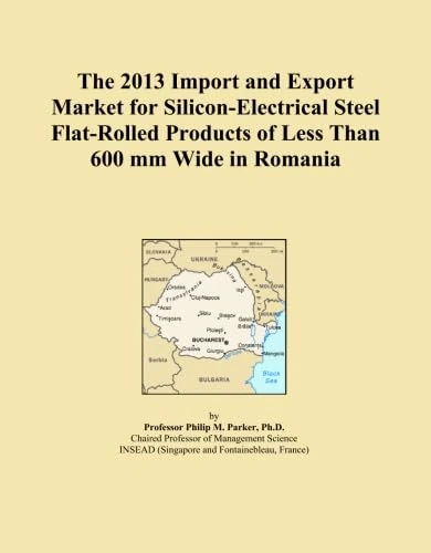 The 2013 Import and Export Market for Silicon-Electrical Steel Flat-Rolled Products of Less Than 600 mm Wide in Romania