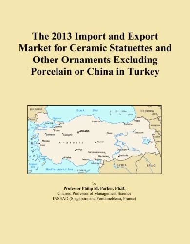 The 2013 Import and Export Market for Ceramic Statuettes and Other Ornaments Excluding Porcelain or China in Turkey