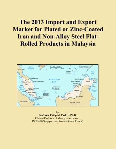 The 2013 Import and Export Market for Plated or Zinc-Coated Iron and Non-Alloy Steel Flat-Rolled Products in Malaysia