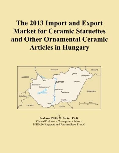 The 2013 Import and Export Market for Ceramic Statuettes and Other Ornamental Ceramic Articles in Hungary