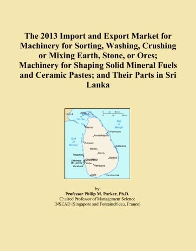 2013 Sri Lanka Machinery Import and Export Market Report