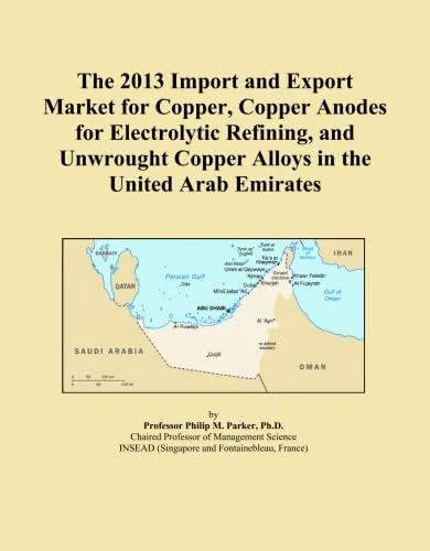 The 2013 Import and Export Market for Copper, Copper Anodes for Electrolytic Refining, and Unwrought Copper Alloys in the United Arab Emirates
