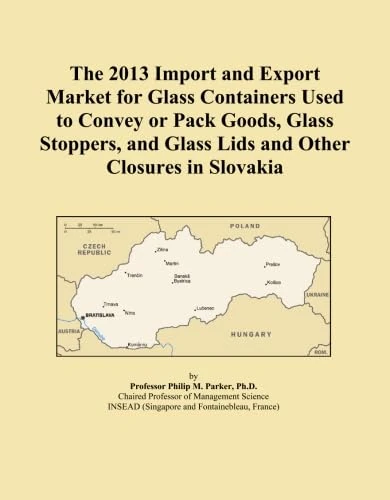The 2013 Import and Export Market for Glass Containers Used to Convey or Pack Goods, Glass Stoppers, and Glass Lids and Other Closures in Slovakia