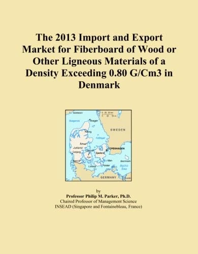 The 2013 Import and Export Market for Fiberboard of Wood or Other Ligneous Materials of a Density Exceeding 0.80 G/Cm3 in Denmark