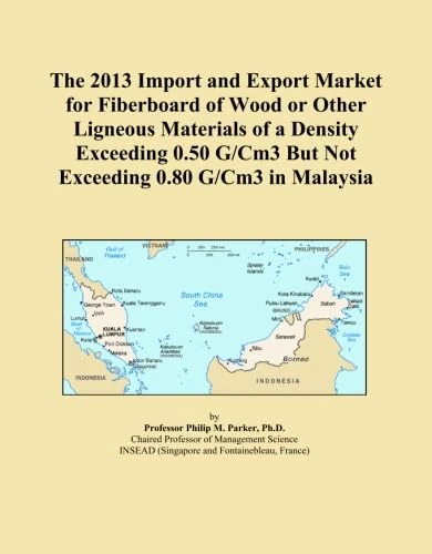 The 2013 Import and Export Market for Fiberboard of Wood or Other Ligneous Materials of a Density Exceeding 0.50 G/Cm3 But Not Exceeding 0.80 G/Cm3 in Malaysia