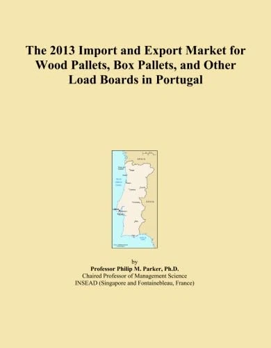The 2013 Import and Export Market for Wood Pallets, Box Pallets, and Other Load Boards in Portugal