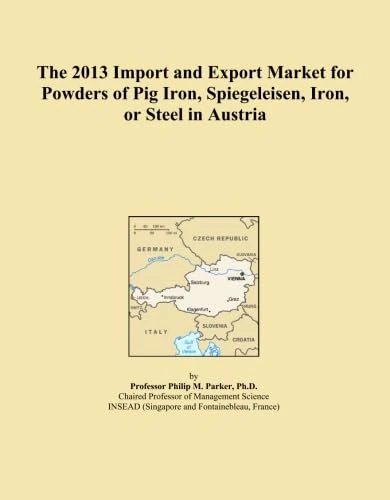 The 2013 Import and Export Market for Powders of Pig Iron, Spiegeleisen, Iron, or Steel in Austria