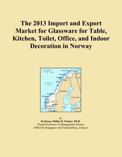 The 2013 Import and Export Market for Glassware for Table, Kitchen, Toilet, Office, and Indoor Decoration in Norway