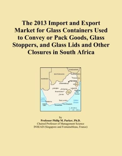 The 2013 Import and Export Market for Glass Containers Used to Convey or Pack Goods, Glass Stoppers, and Glass Lids and Other Closures in South Africa