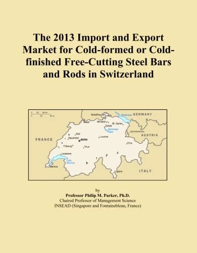 The 2013 Import and Export Market for Cold-formed or Cold-finished Free-Cutting Steel Bars and Rods in Switzerland