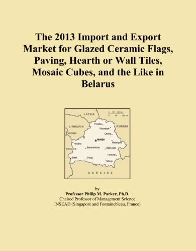The 2013 Import and Export Market for Glazed Ceramic Flags, Paving, Hearth or Wall Tiles, Mosaic Cubes, and the Like in Belarus