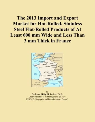 2013 Import Export Market Hot-Rolled Stainless Steel France