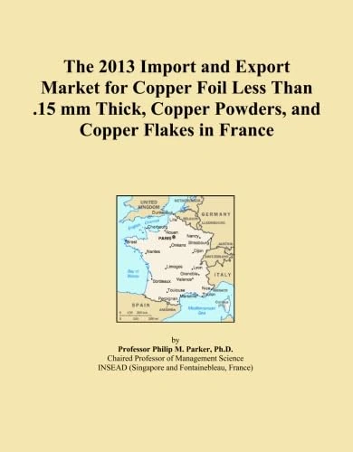 The 2013 Import and Export Market for Copper Foil Less Than .15 mm Thick, Copper Powders, and Copper Flakes in France