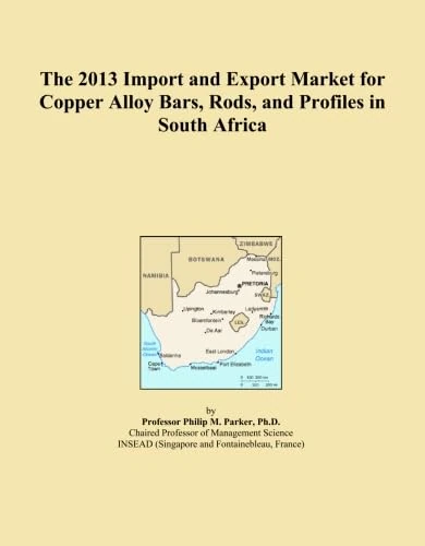 The 2013 Import and Export Market for Copper Alloy Bars, Rods, and Profiles in South Africa