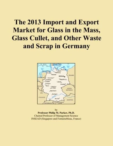 The 2013 Import and Export Market for Glass in the Mass, Glass Cullet, and Other Waste and Scrap in Germany