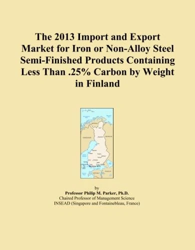 The 2013 Import and Export Market for Iron or Non-Alloy Steel Semi-Finished Products Containing Less Than .25% Carbon by Weight in Finland